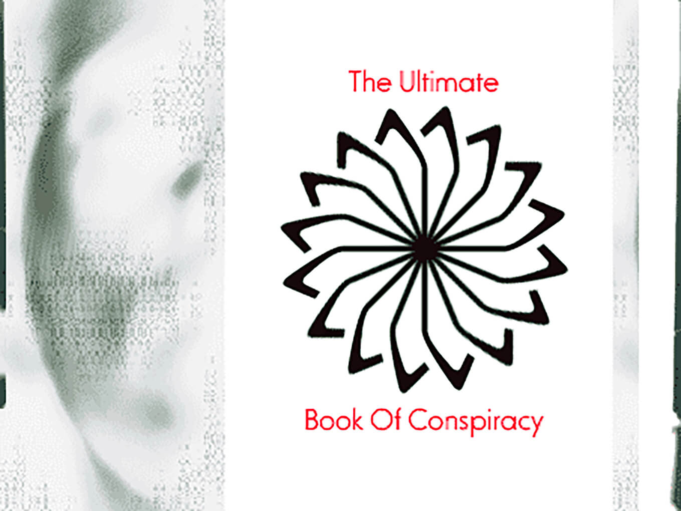 The Ultimate Book of Conspiracy